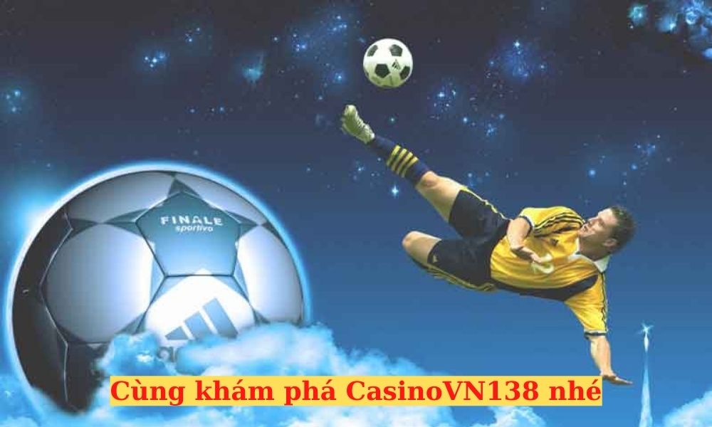 Tổng quan về CasinoVN138 nhà cái cá cược đẳng cấp quốc tế